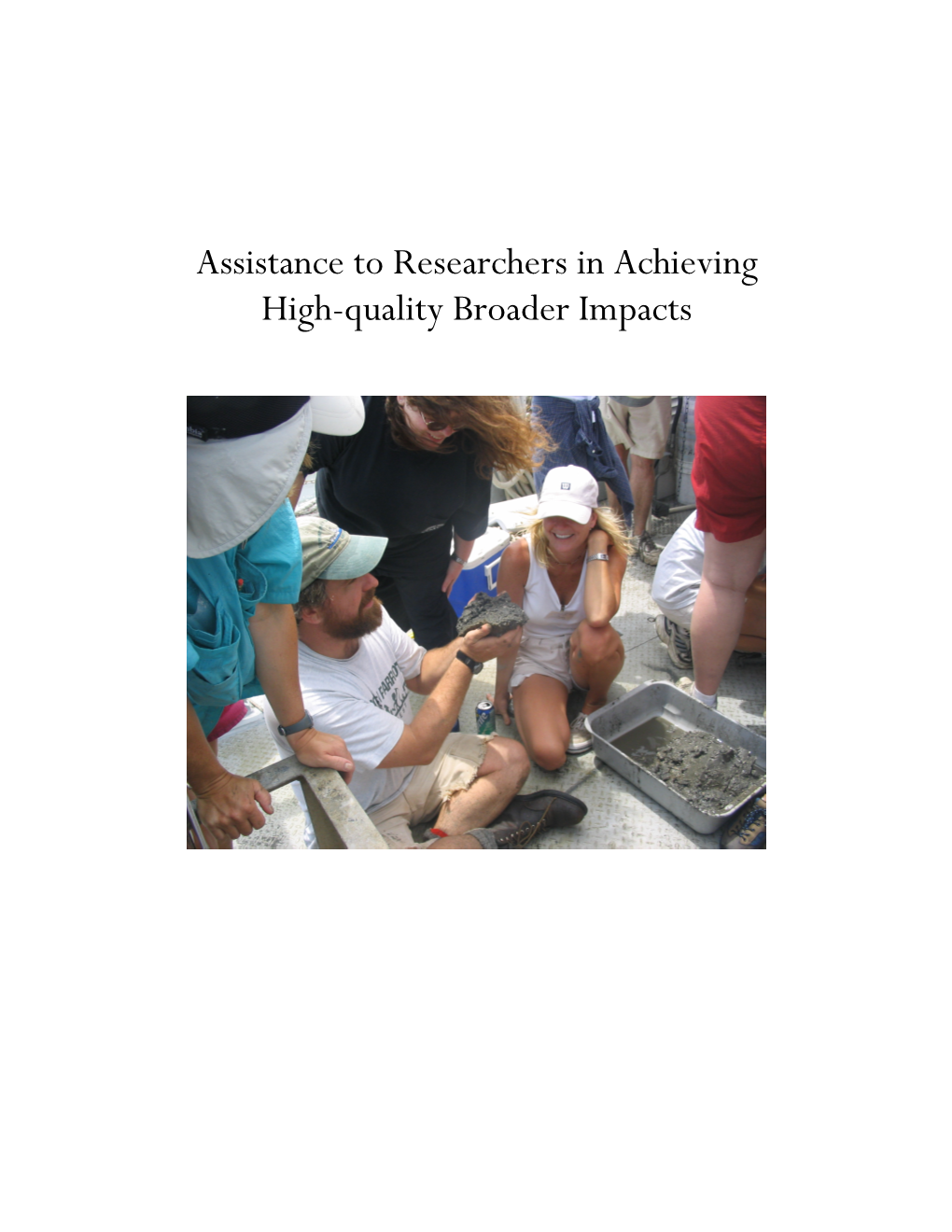 Assistance to Researchers in Achieving High-Quality Broader Impacts