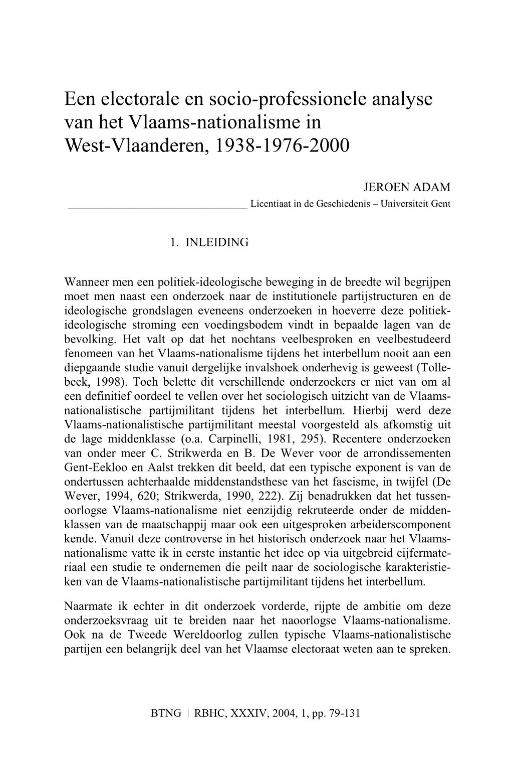 Een Electorale En Socio-Professionele Analyse Van Het Vlaams-Nationalisme in West-Vlaanderen, 1938-1976-2000