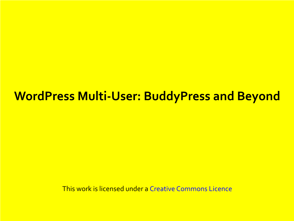 Wordpress Multi-User: Buddypress and Beyond