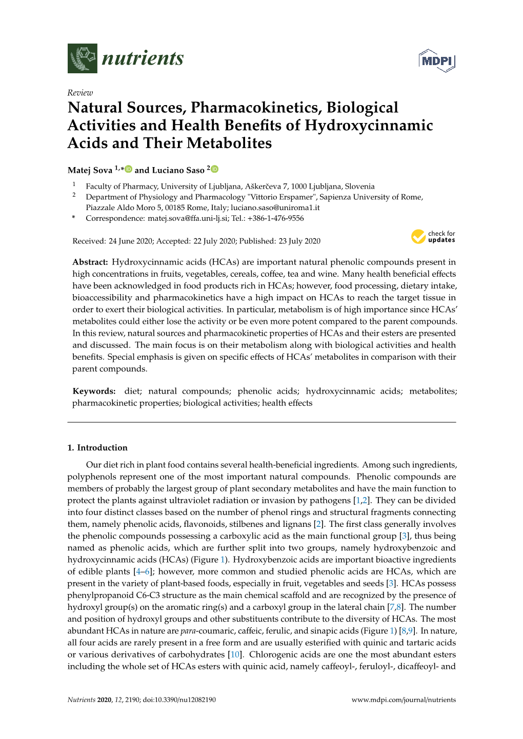 Natural Sources, Pharmacokinetics, Biological Activities and Health Beneﬁts of Hydroxycinnamic Acids and Their Metabolites