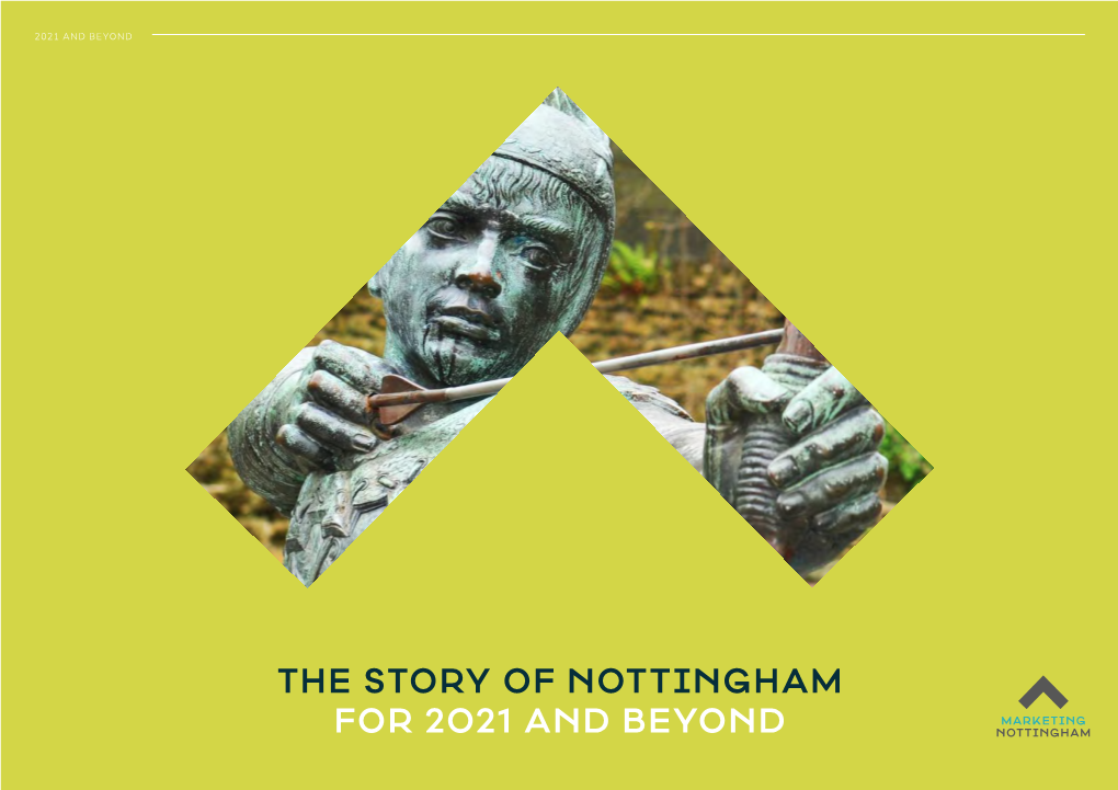 The Story of Nottingham for 2021 and Beyond