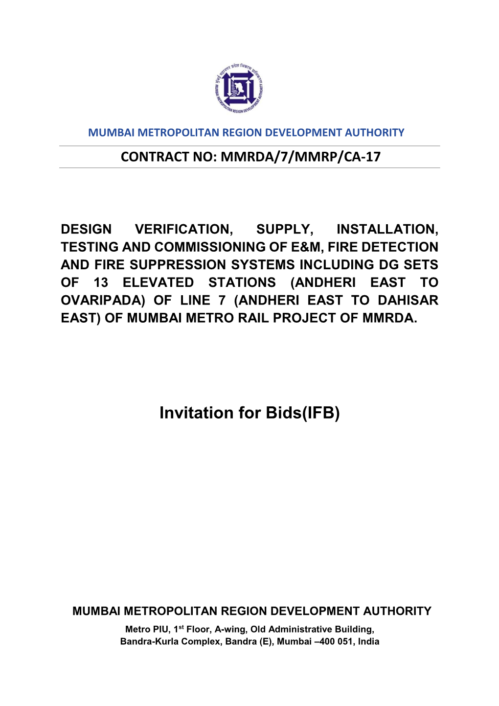 OF MUMBAI METRO RAIL PROJECT of MMRDA. Invitation for Bids(IFB)