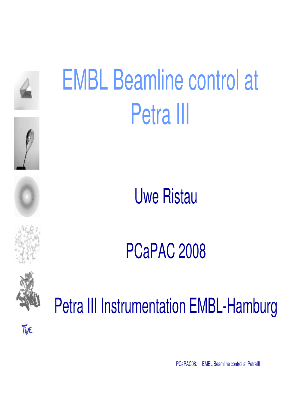EMBL Beamline Control at Petra III
