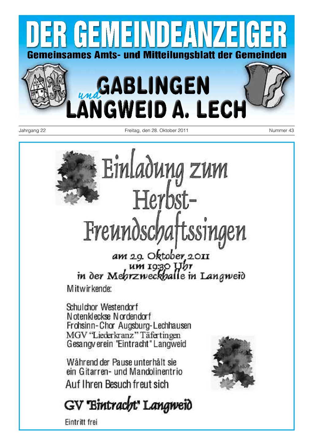 Jahrgang 22 Freitag, Den 28. Oktober 2011 Nummer 43 Gemeindeanzeiger -2- Nr.43/11 Allgemeine Informationen Gablingen Langweid A