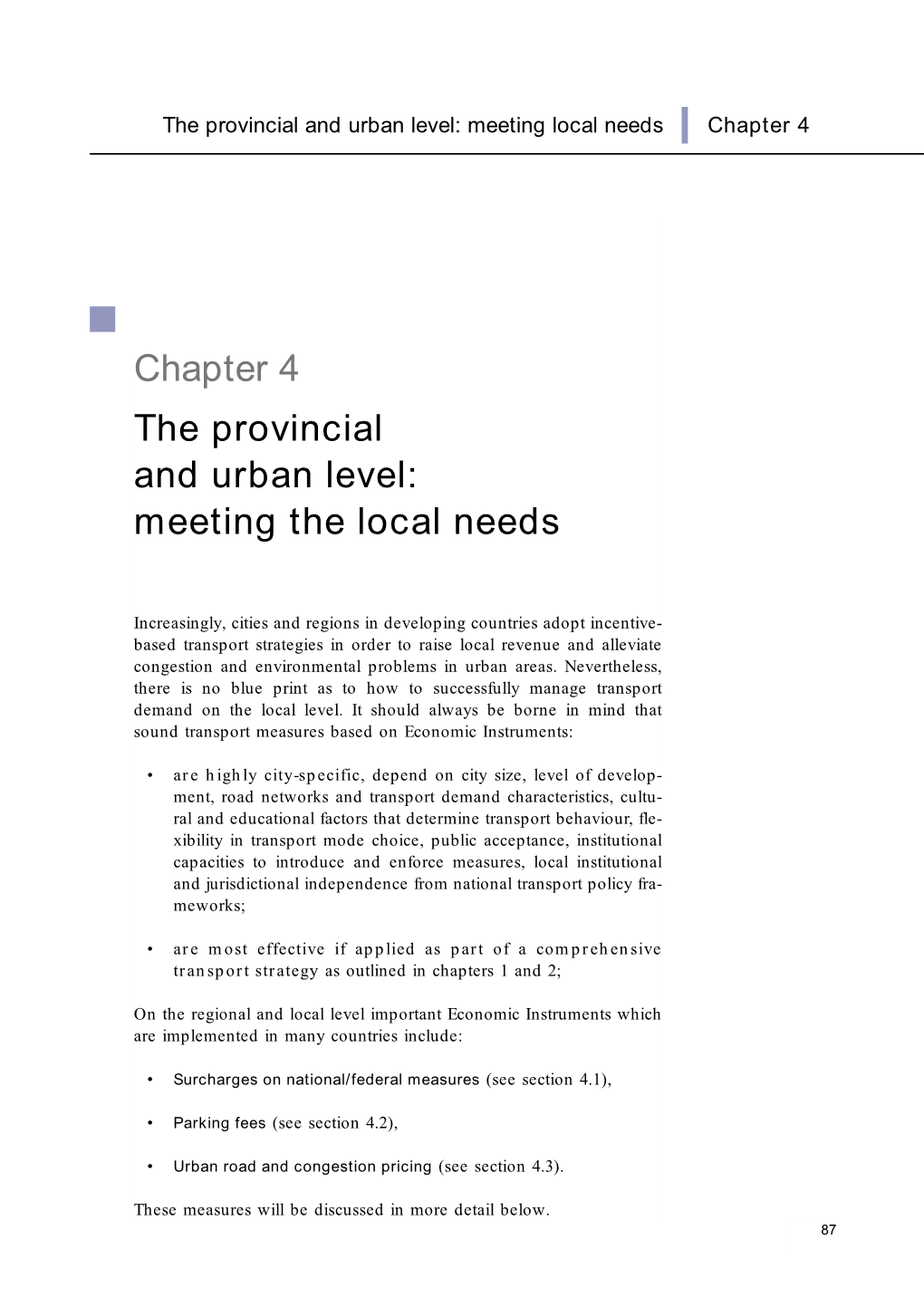 Chapter 4 the Provincial and Urban Level: Meeting the Local Needs