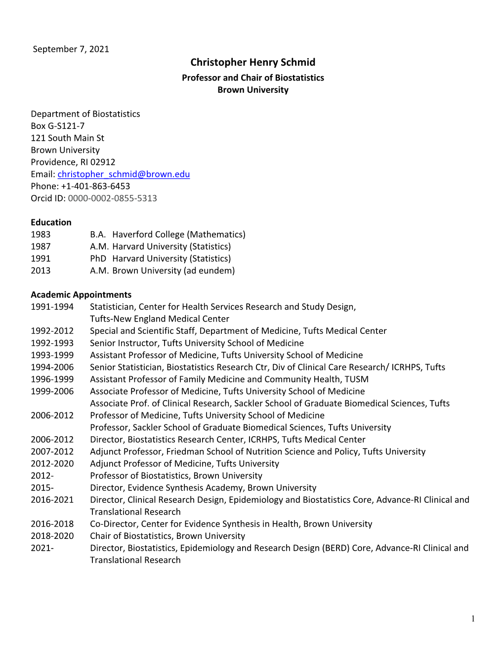 Christopher Henry Schmid Professor and Chair of Biostatistics Brown University