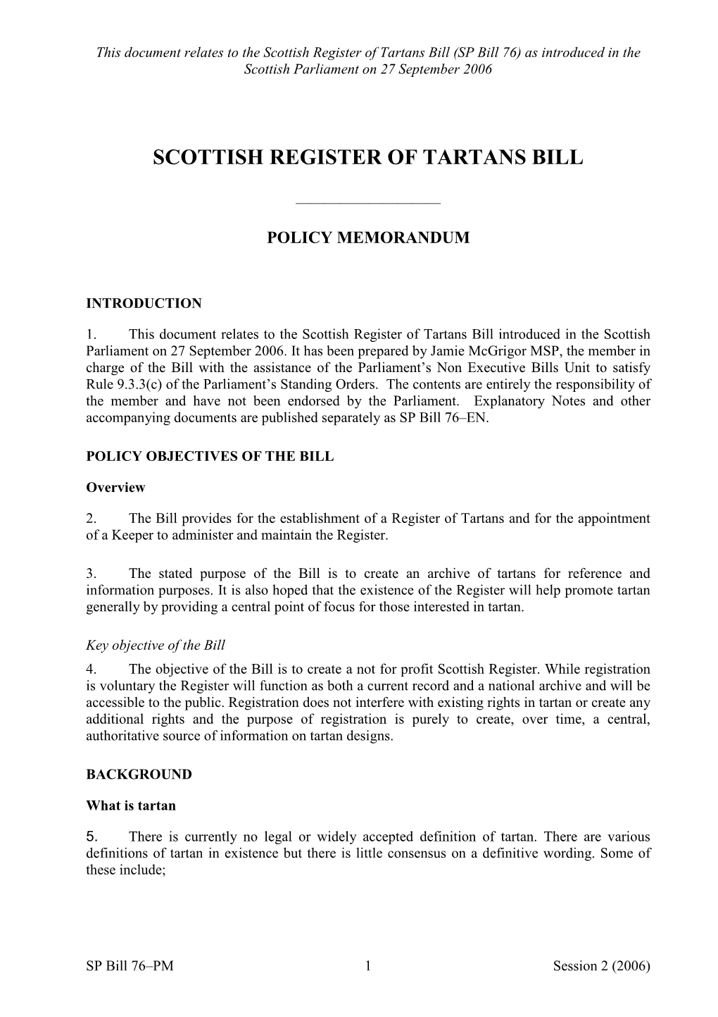 Scottish Register of Tartans Bill (SP Bill 76 ) As Introduced in the Scottish Parliament on 27 September 2006