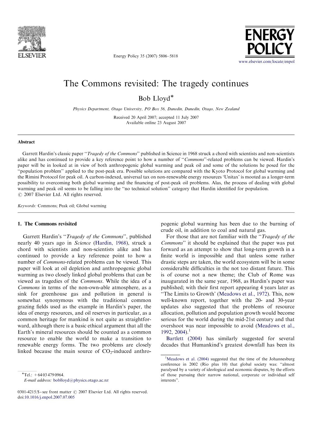 The Commons Revisited: the Tragedy Continues
