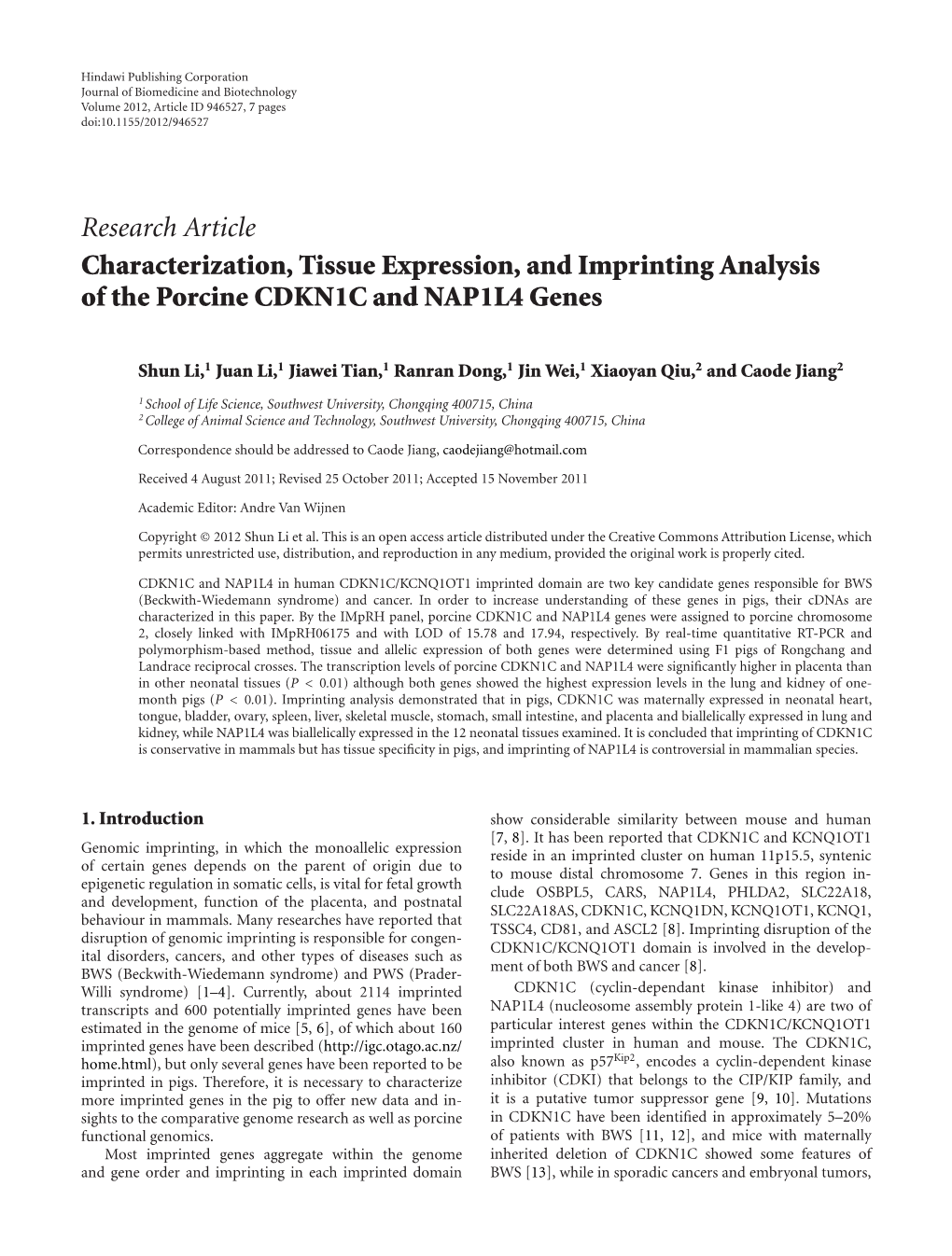 Research Article Characterization, Tissue Expression, and Imprinting Analysis of the Porcine CDKN1C and NAP1L4 Genes