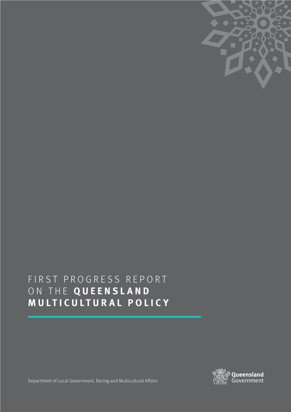 First Progress Report on the Queensland Multicultural Policy