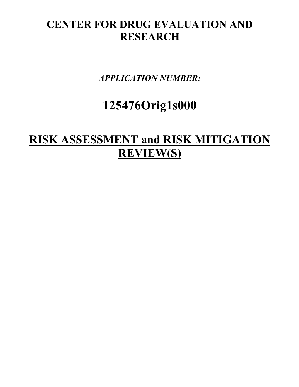 Risk Assessment and Risk Mitigation Review(S)