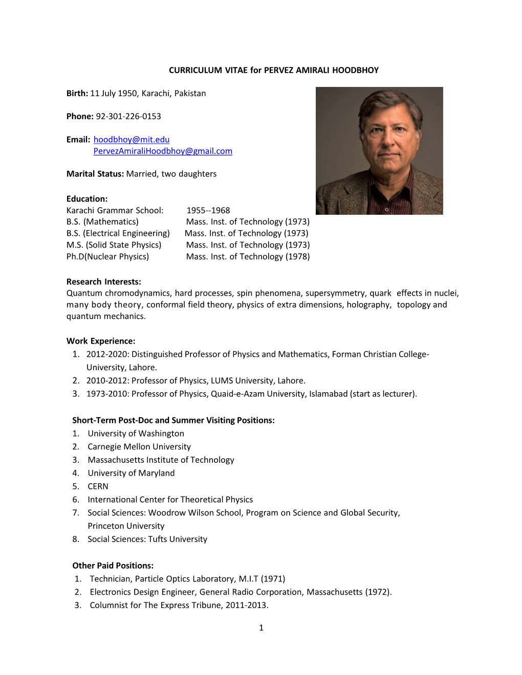 1 CURRICULUM VITAE for PERVEZ AMIRALI HOODBHOY Birth