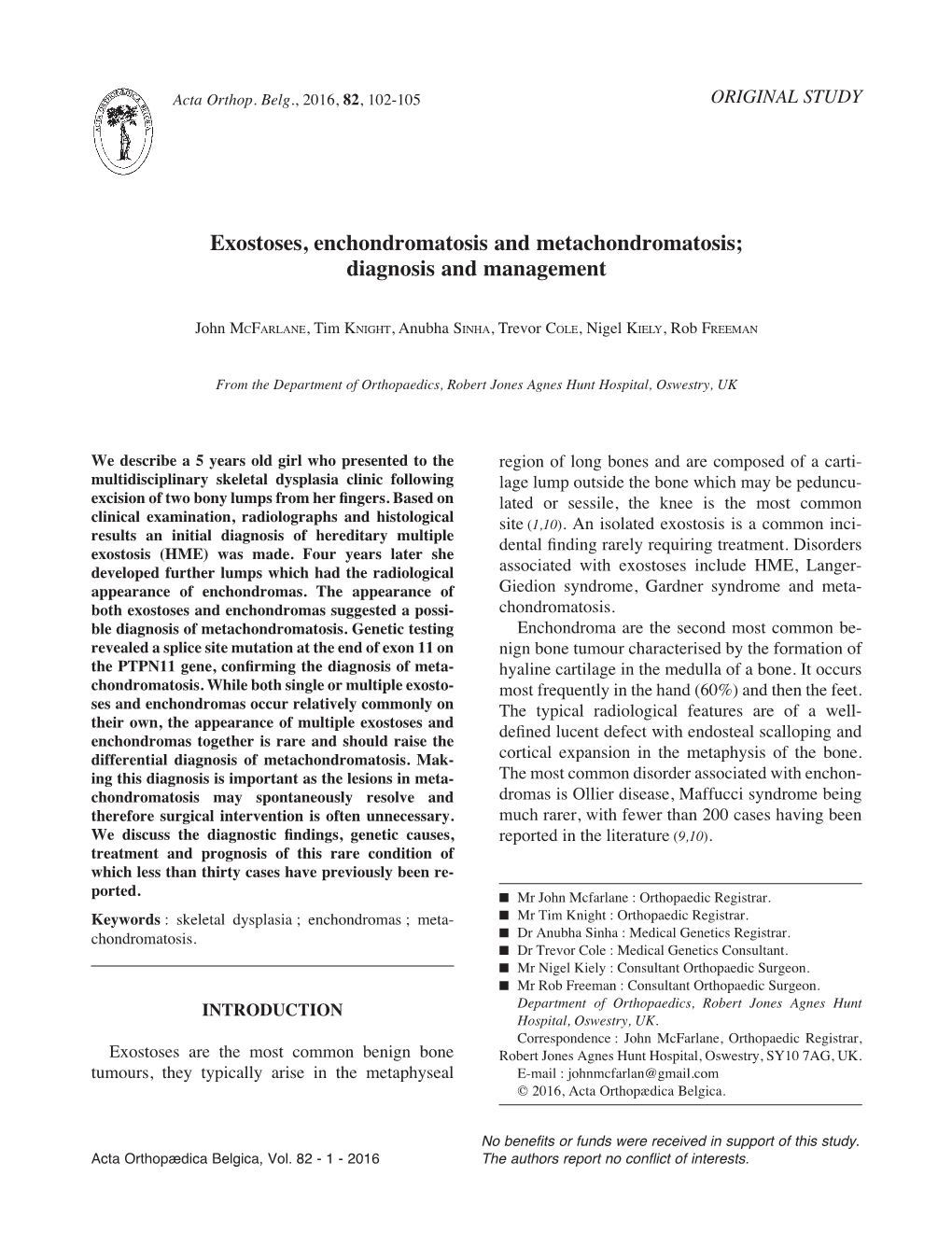 Exostoses, Enchondromatosis and Metachondromatosis; Diagnosis and Management