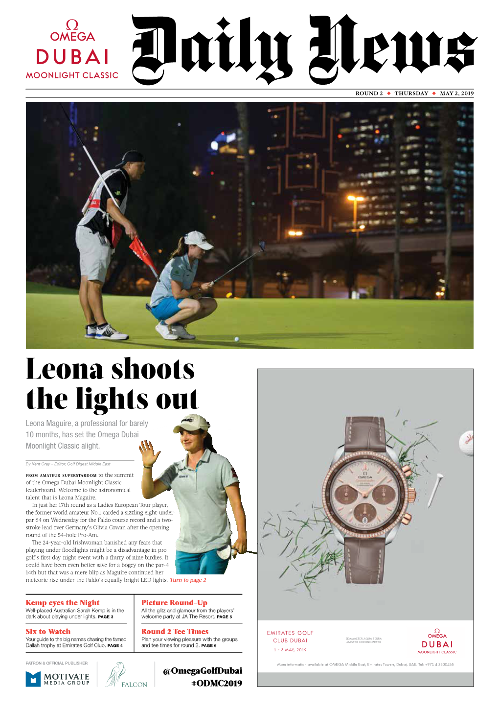 Leona Shoots the Lights out Leona Maguire, a Professional for Barely 10 Months, Has Set the Omega Dubai Moonlight Classic Alight