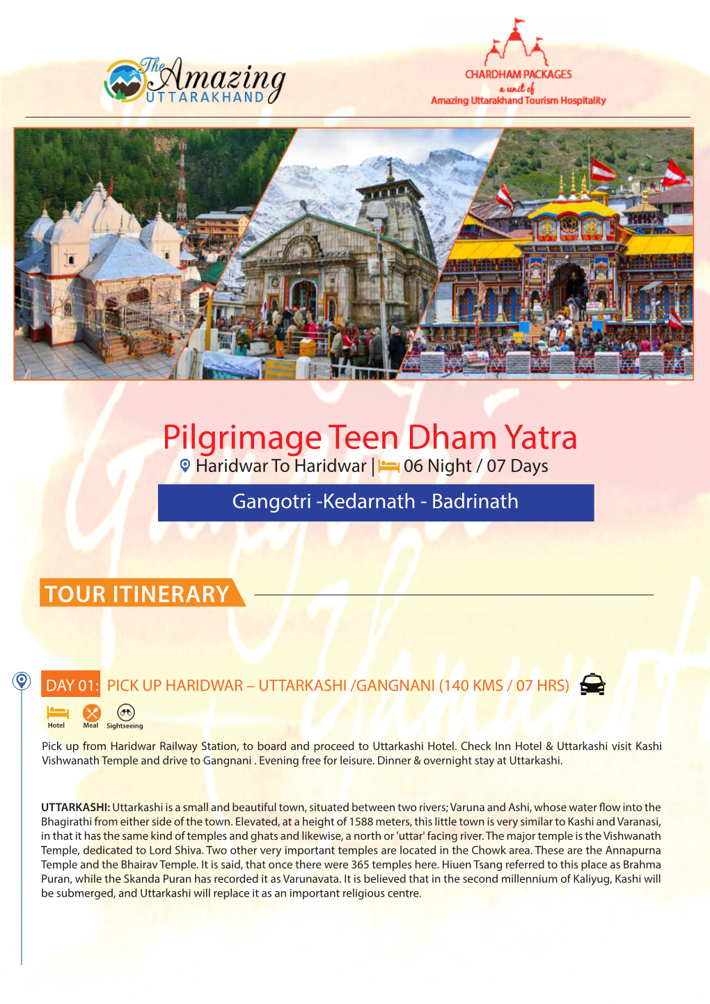 Pilgrimage Teen Dham Yatra Haridwar to Haridwar | 06 Night / 07 Days Gangotri -Kedarnath - Badrinath