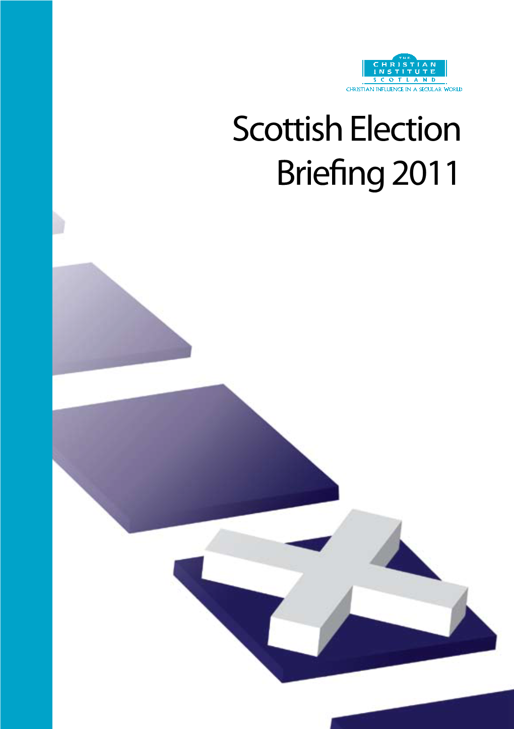 Scottish Election Briefing 2011 Contents