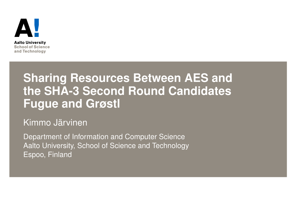 Sharing Resources Between AES and the SHA-3 Second Round