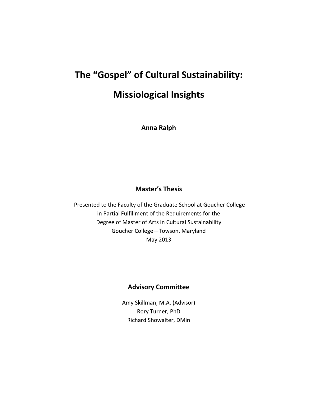 The “Gospel” of Cultural Sustainability: Missiological Insights