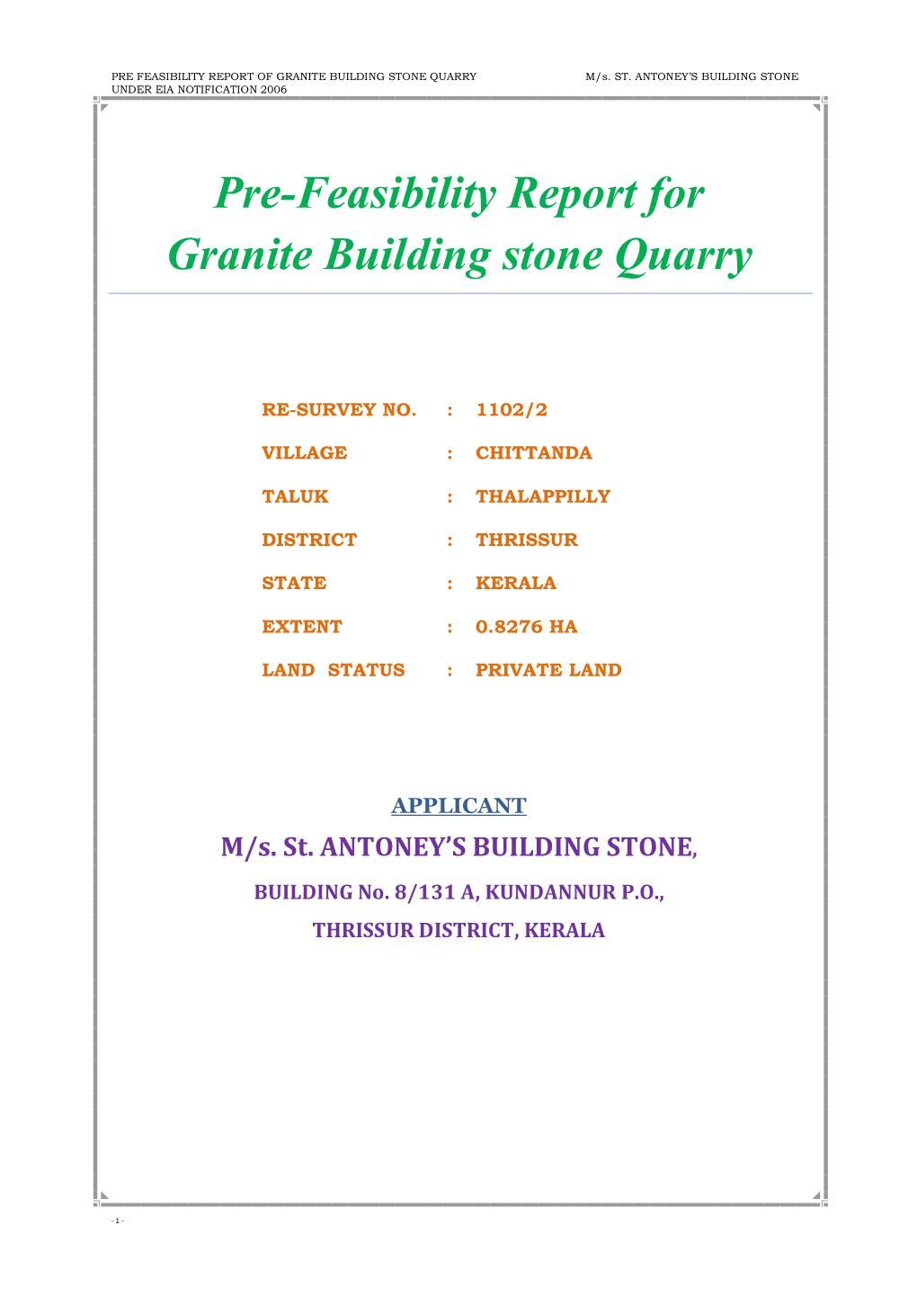 Pre-Feasibility Report for Granite Building Stone Quarry