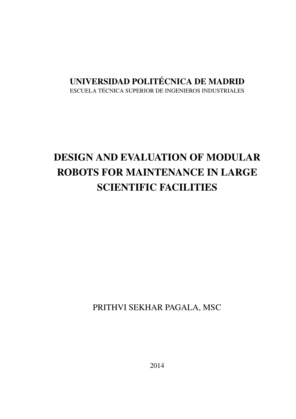 Design and Evaluation of Modular Robots for Maintenance in Large Scientific Facilities