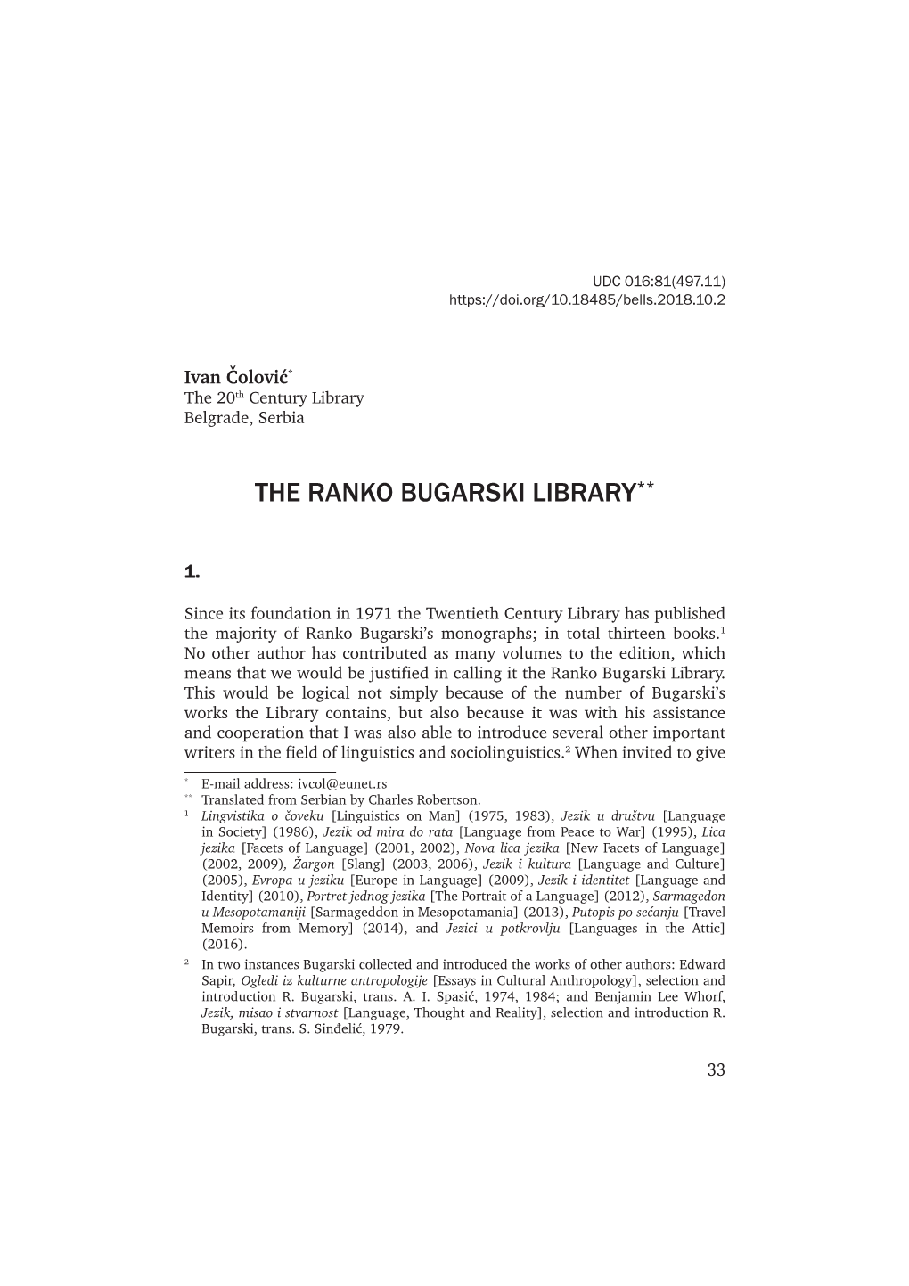 The Ranko Bugarski Library**