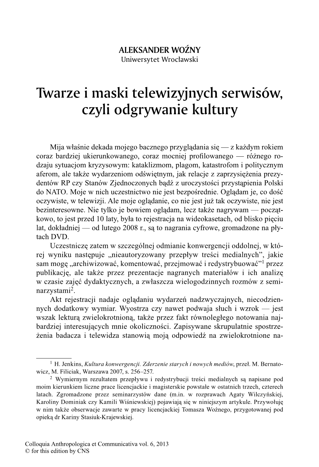 Twarze I Maski Telewizyjnych Serwisów, Czyli Odgrywanie Kultury