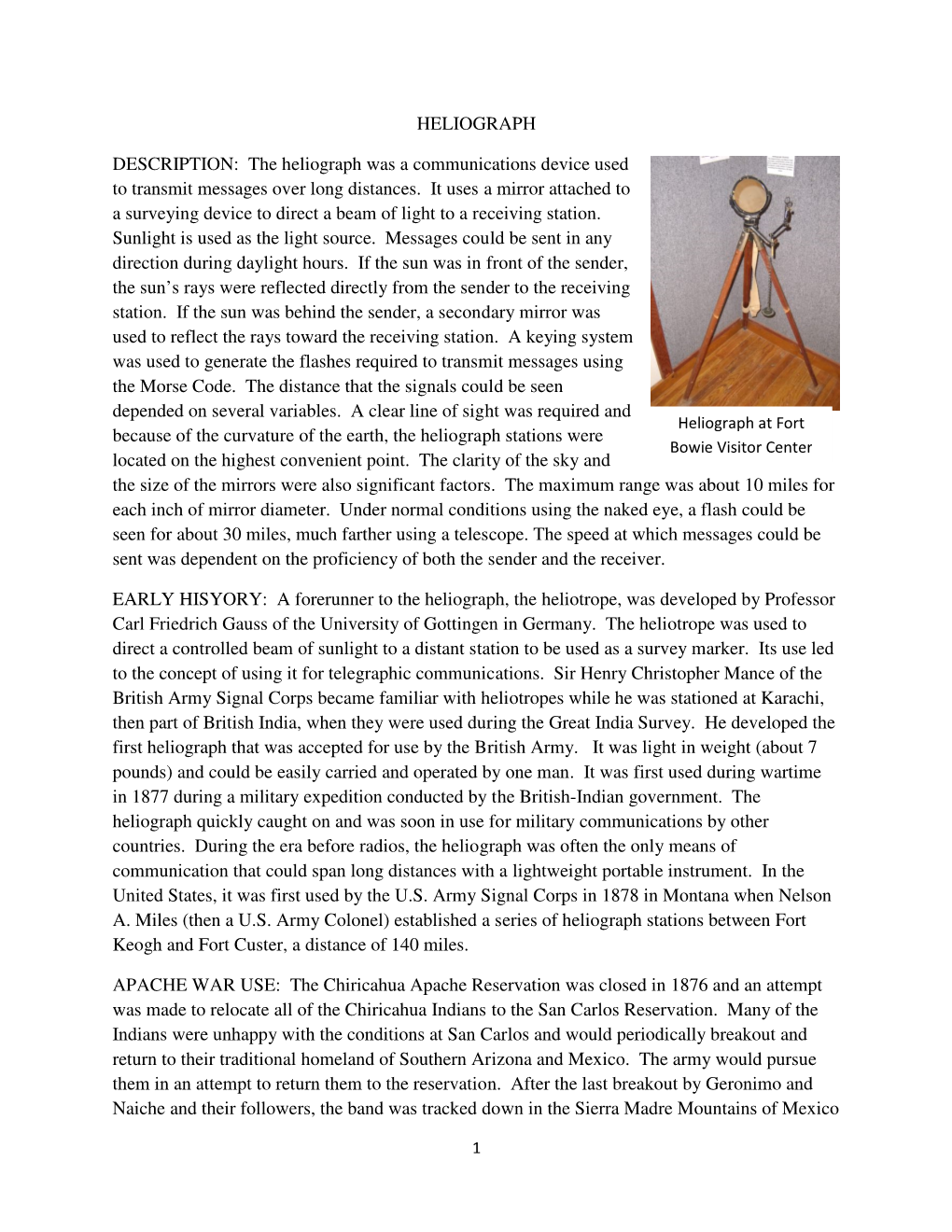 HELIOGRAPH DESCRIPTION: the Heliograph Was a Communications Device Used to Transmit Messages Over Long Distances. It Uses a Mi