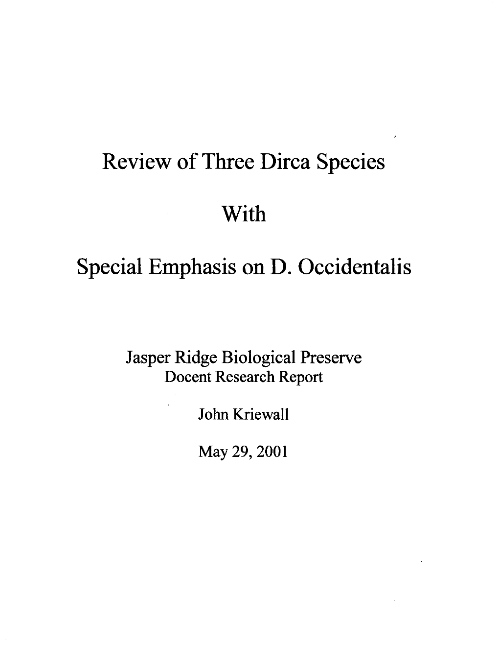 Review of Three Dirca Species with Special Emphasis on D. Occidentalis Background