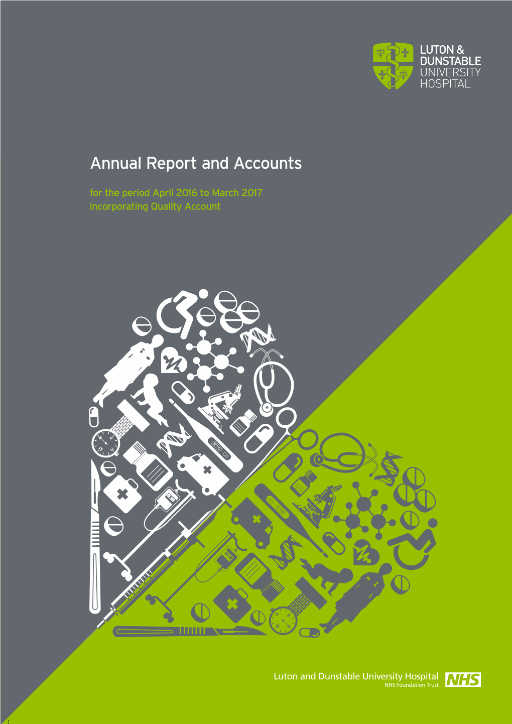 Luton & Dunstable University Hospital Annual Report and Accounts 2016