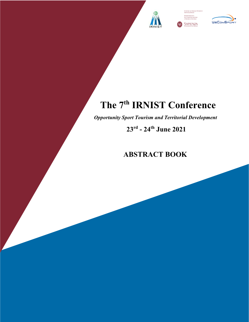 The 7 IRNIST Conference