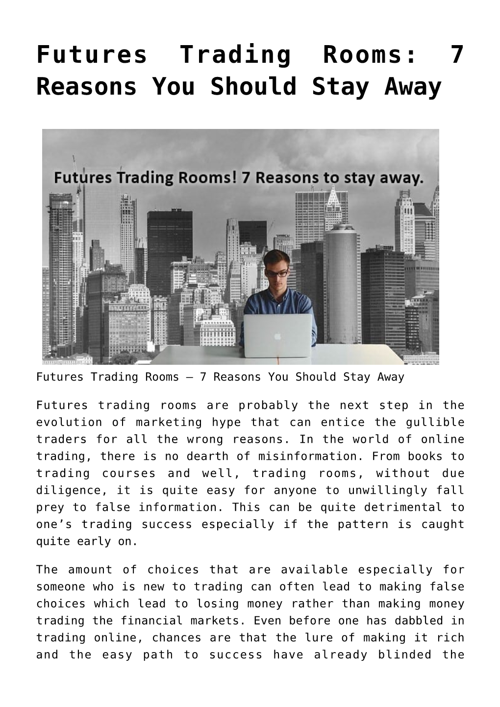 Futures Trading Rooms: 7 Reasons You Should Stay Away