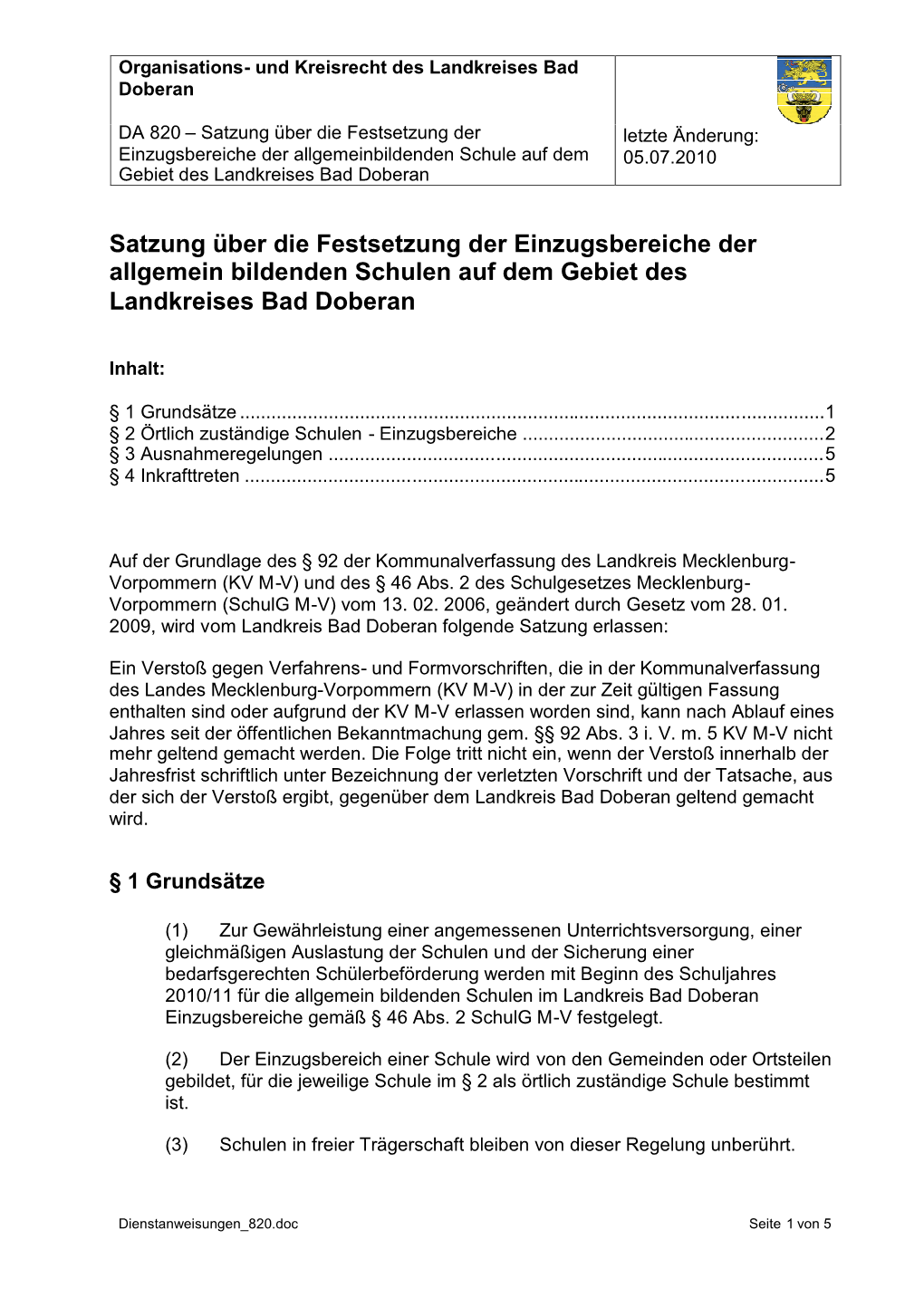 Satzung Über Die Festsetzung Der Einzugsbereiche Der Allgemein Bildenden Schulen Auf Dem Gebiet Des Landkreises Bad Doberan