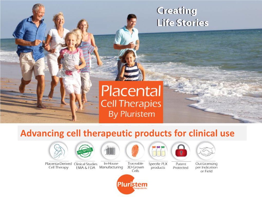 Advancing Cell Therapeutic Products for Clinical Use