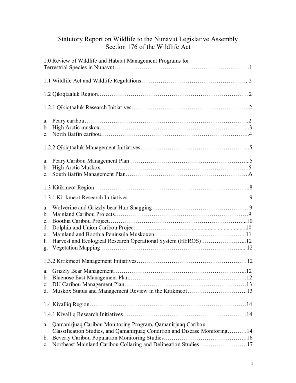 Statutory Report on Wildlife to the Nunavut Legislative Assembly Section 176 of the Wildlife Act