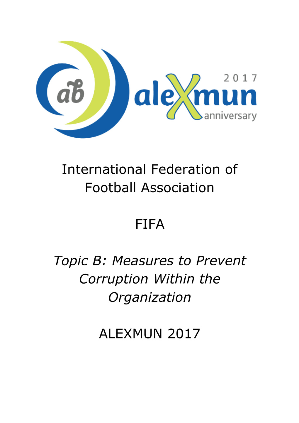 International Federation of Football Association FIFA Topic B: Measures