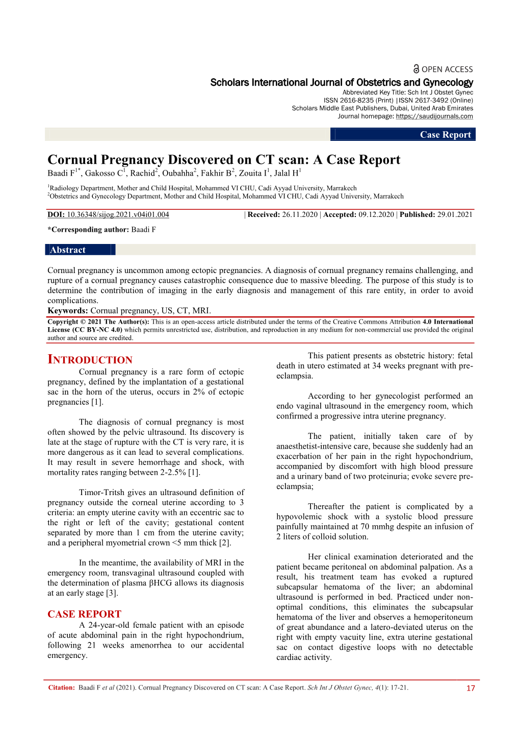 Cornual Pregnancy Discovered on CT Scan: a Case Report Baadi F1*, Gakosso C1, Rachid2, Oubahha2, Fakhir B2, Zouita I1, Jalal H1