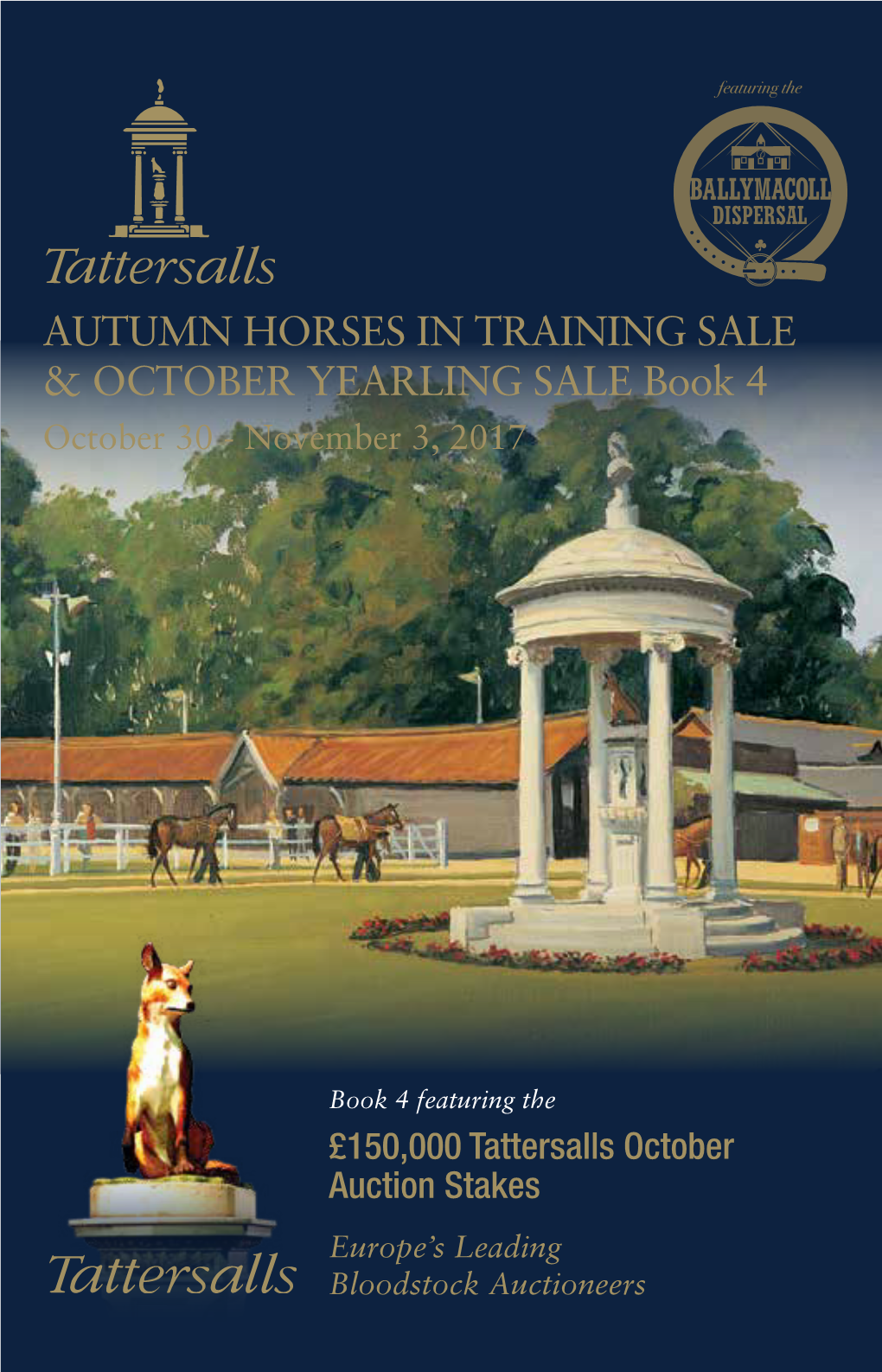 OCTOBER YEARLING SALE Book 4 YEARLING SALE & OCTOBER AUTUMN HORSES in TRAINING SALE HORSES in TRAINING AUTUMN