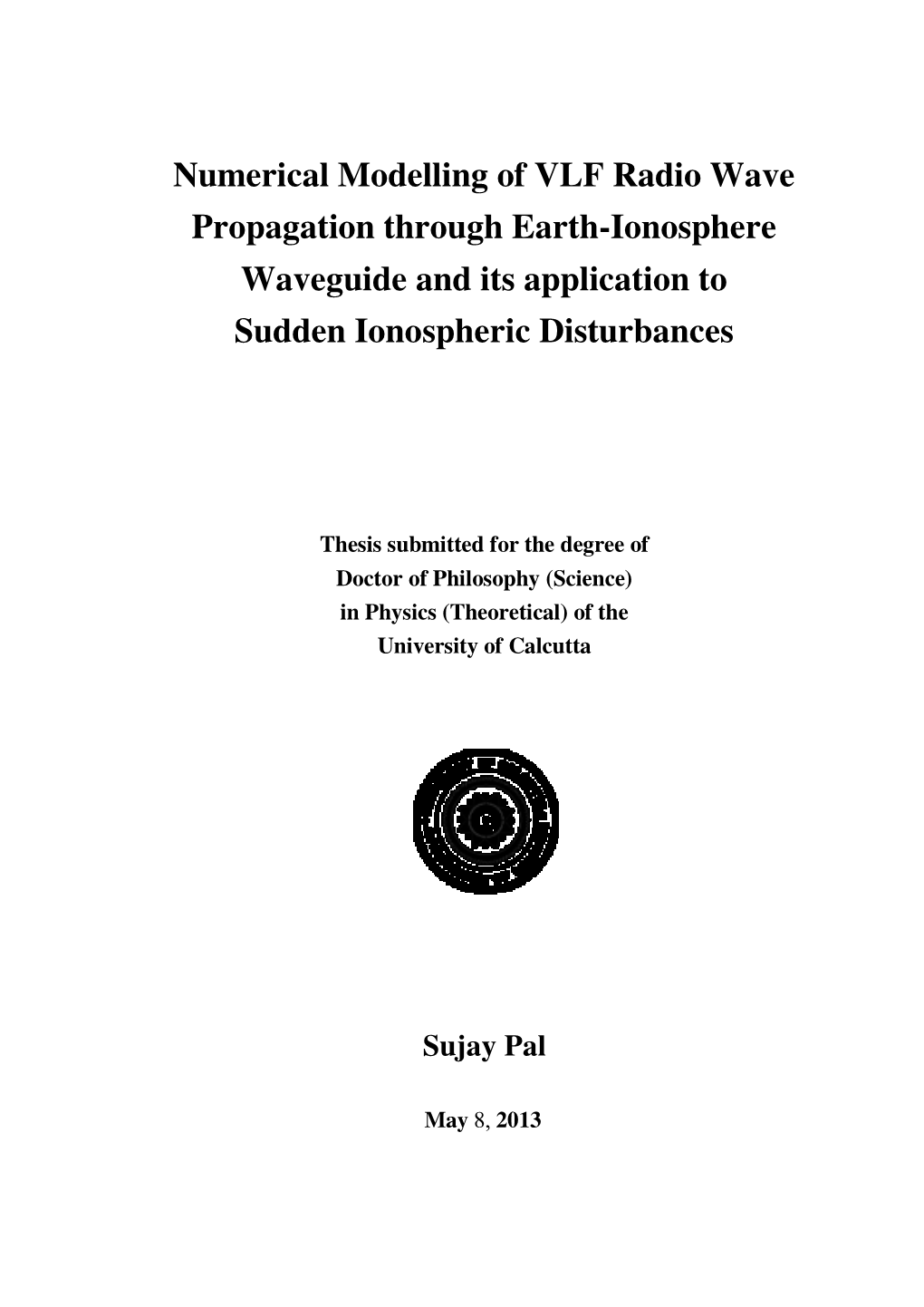 Numerical Modelling of VLF Radio Wave Propagation Through Earth-Ionosphere Waveguide and Its Application to Sudden Ionospheric Disturbances