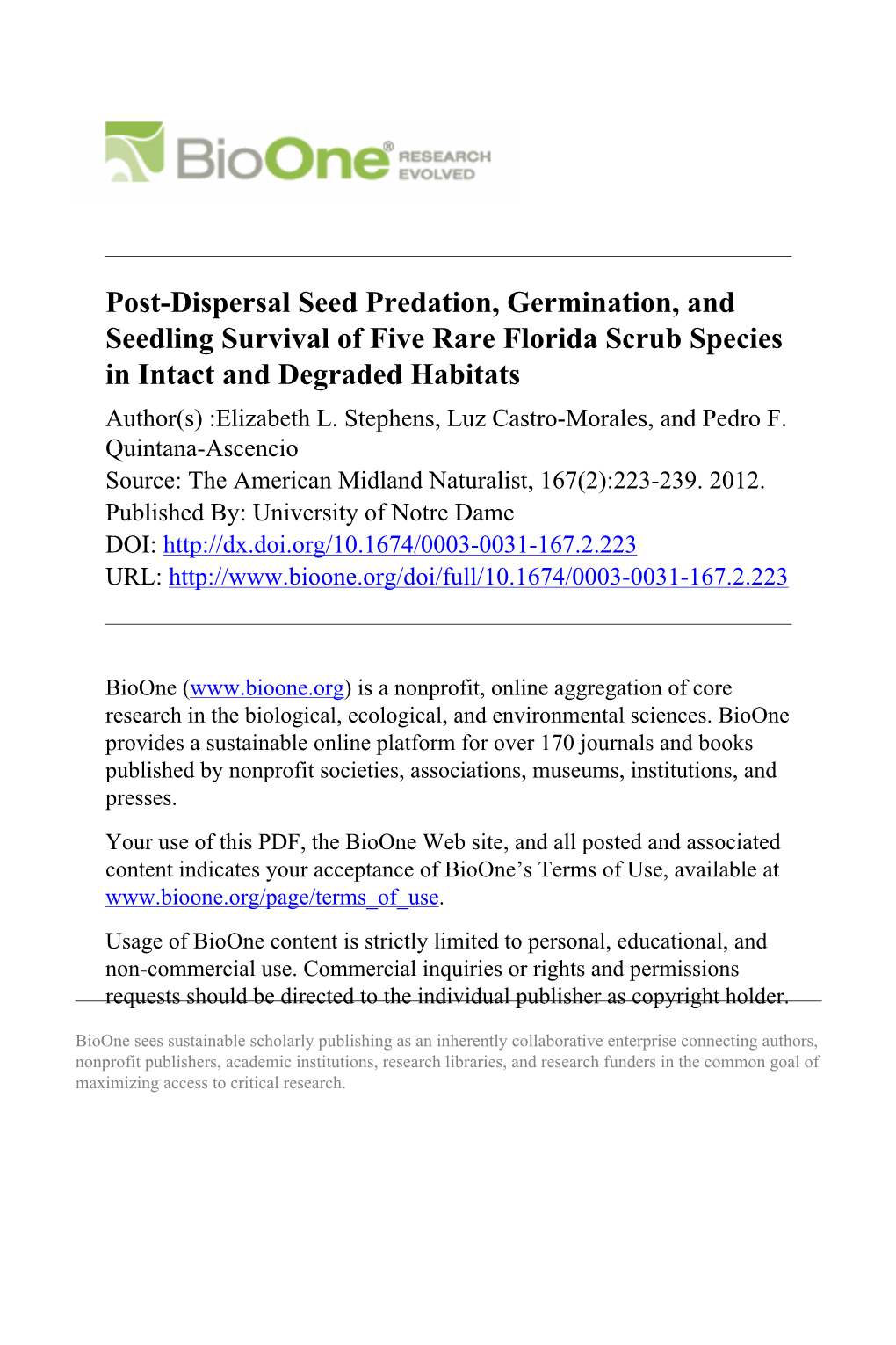Post-Dispersal Seed Predation, Germination, and Seedling Survival of Five Rare Florida Scrub Species in Intact and Degraded Habitats Author(S) :Elizabeth L