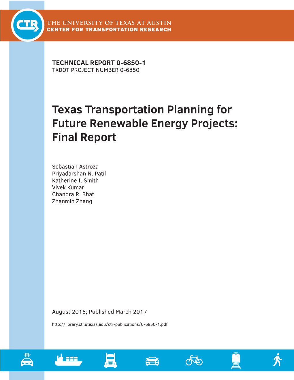 Texas Transportation Planning for Future Renewable Energy Projects: Final Report (FHWA 0-6850-1)