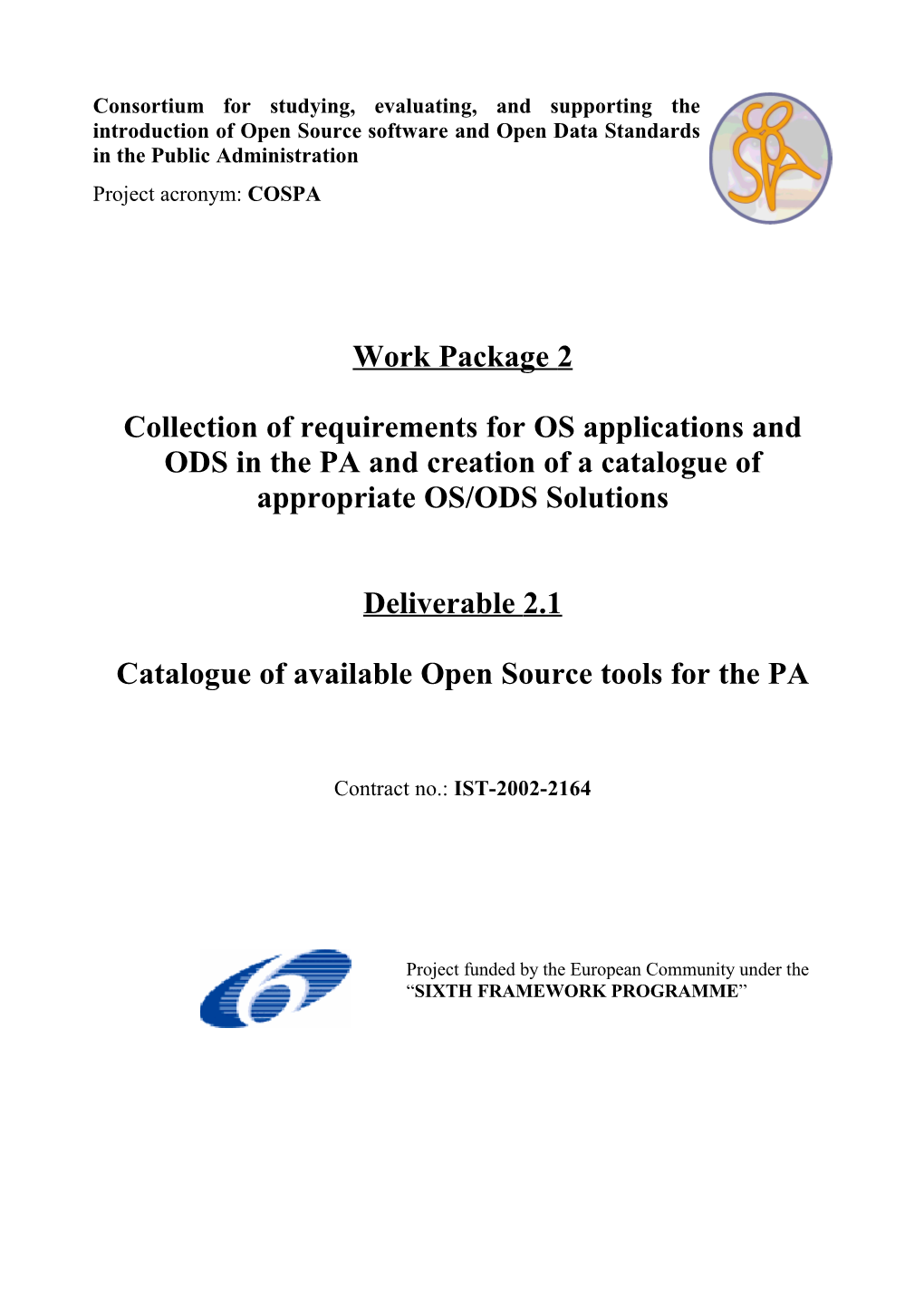 Work Package 2 Collection of Requirements for OS
