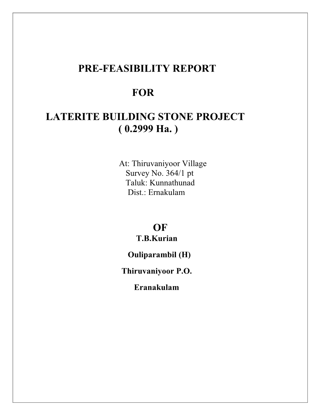 Pre-Feasibility Report for Laterite Building Stone