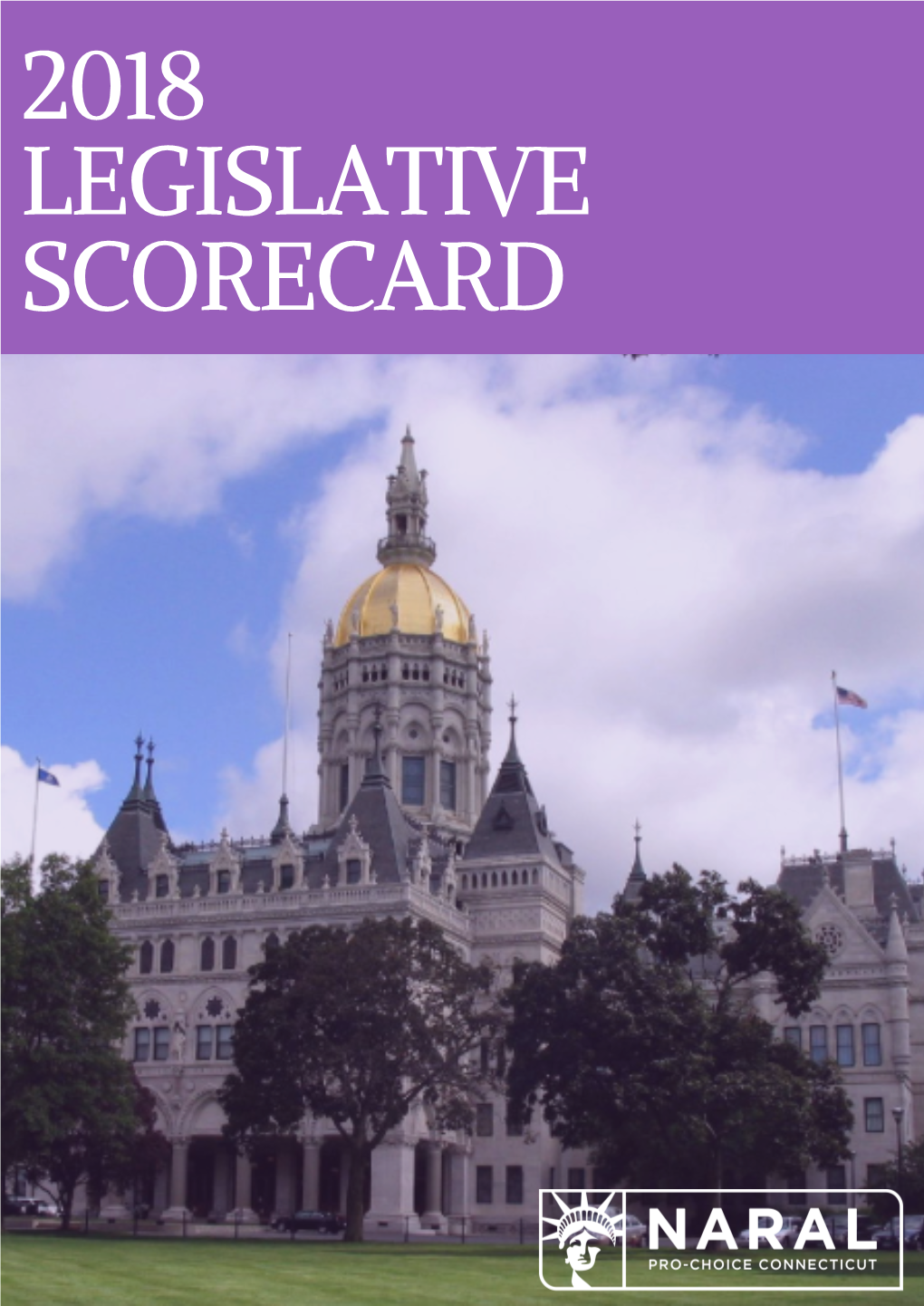 2018 LEGISLATIVE SCORECARD a Note from Our Executive Director