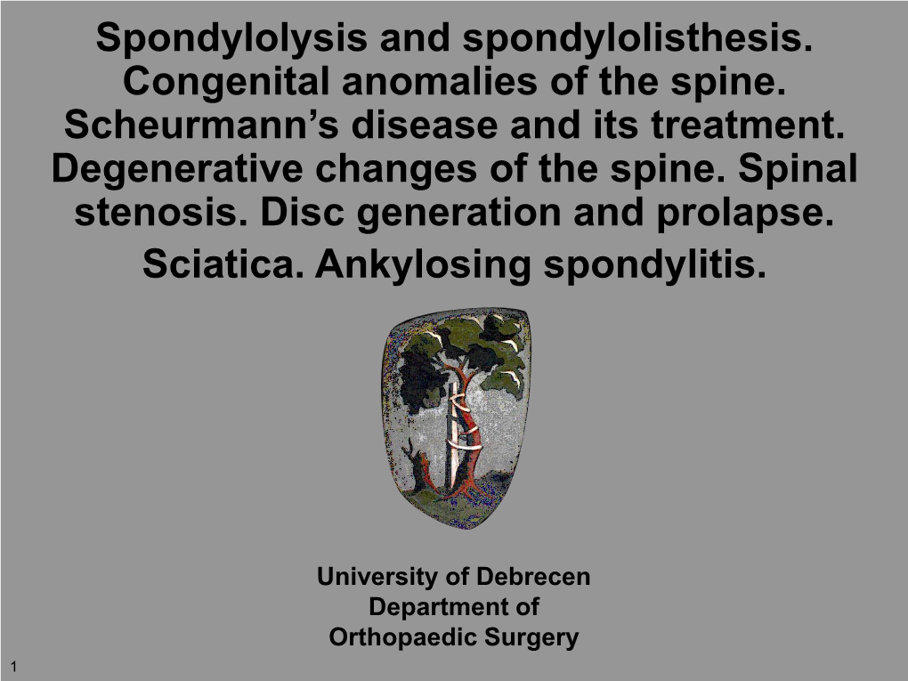 Spondylolysis and Spondylolisthesis. Congenital Anomalies of the Spine