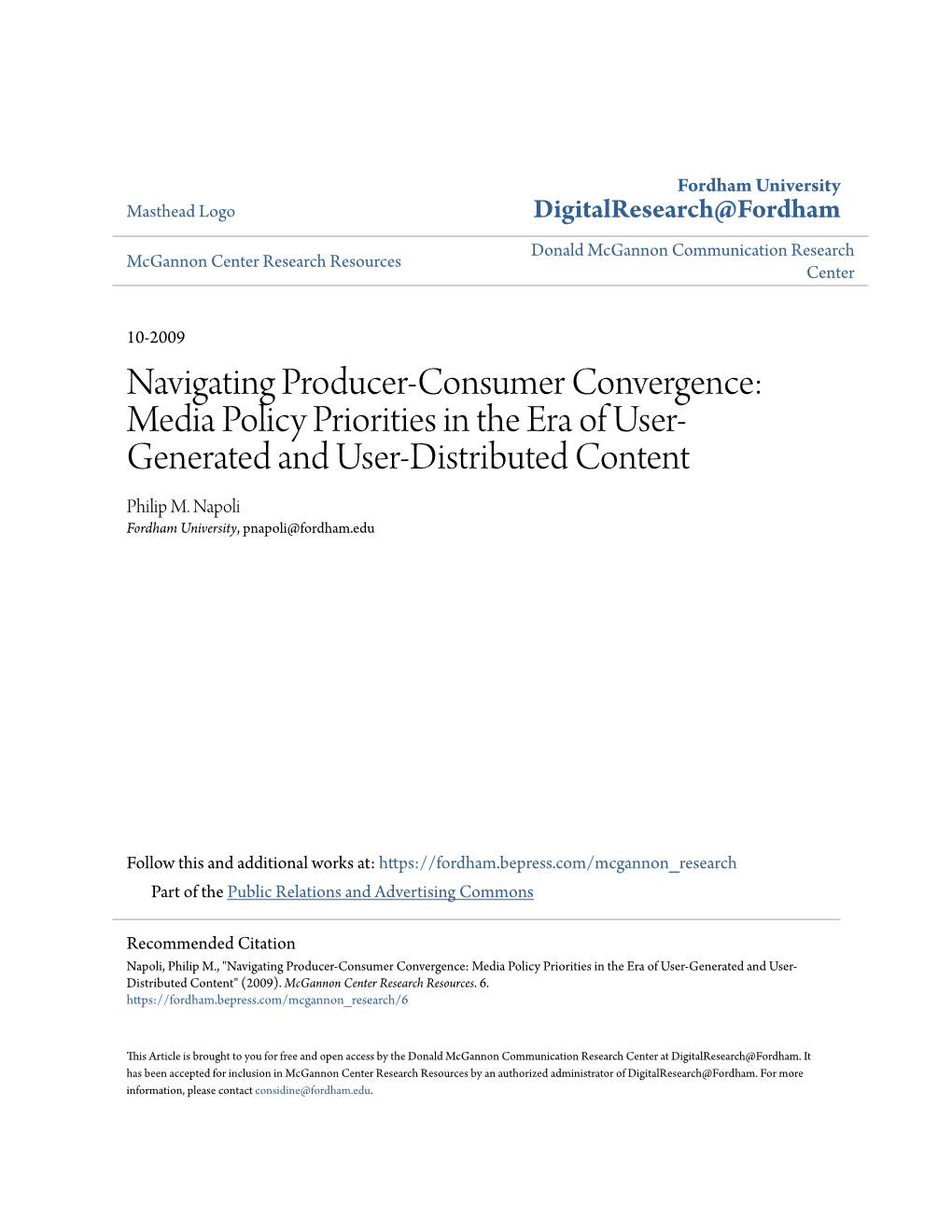 Navigating Producer-Consumer Convergence: Media Policy Priorities in the Era of User- Generated and User-Distributed Content Philip M