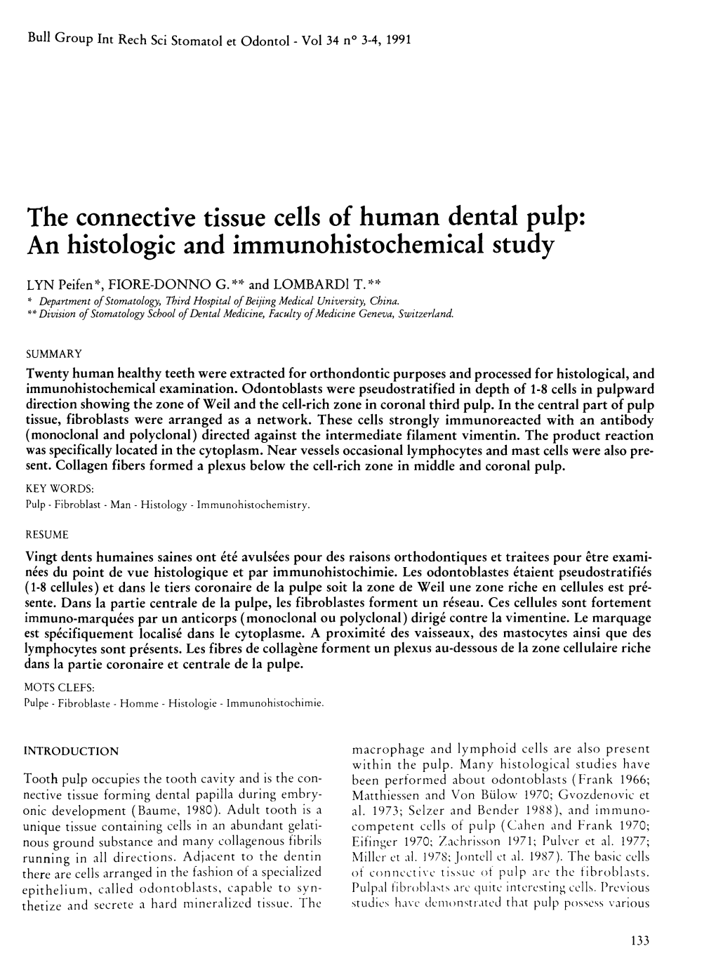 An Histologie and Immunohistochemical Study