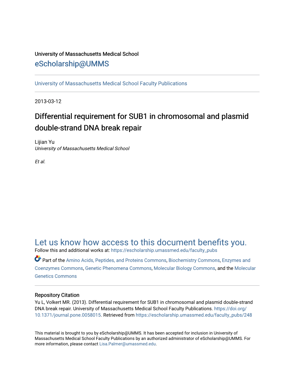 Differential Requirement for SUB1 in Chromosomal and Plasmid Double-Strand DNA Break Repair