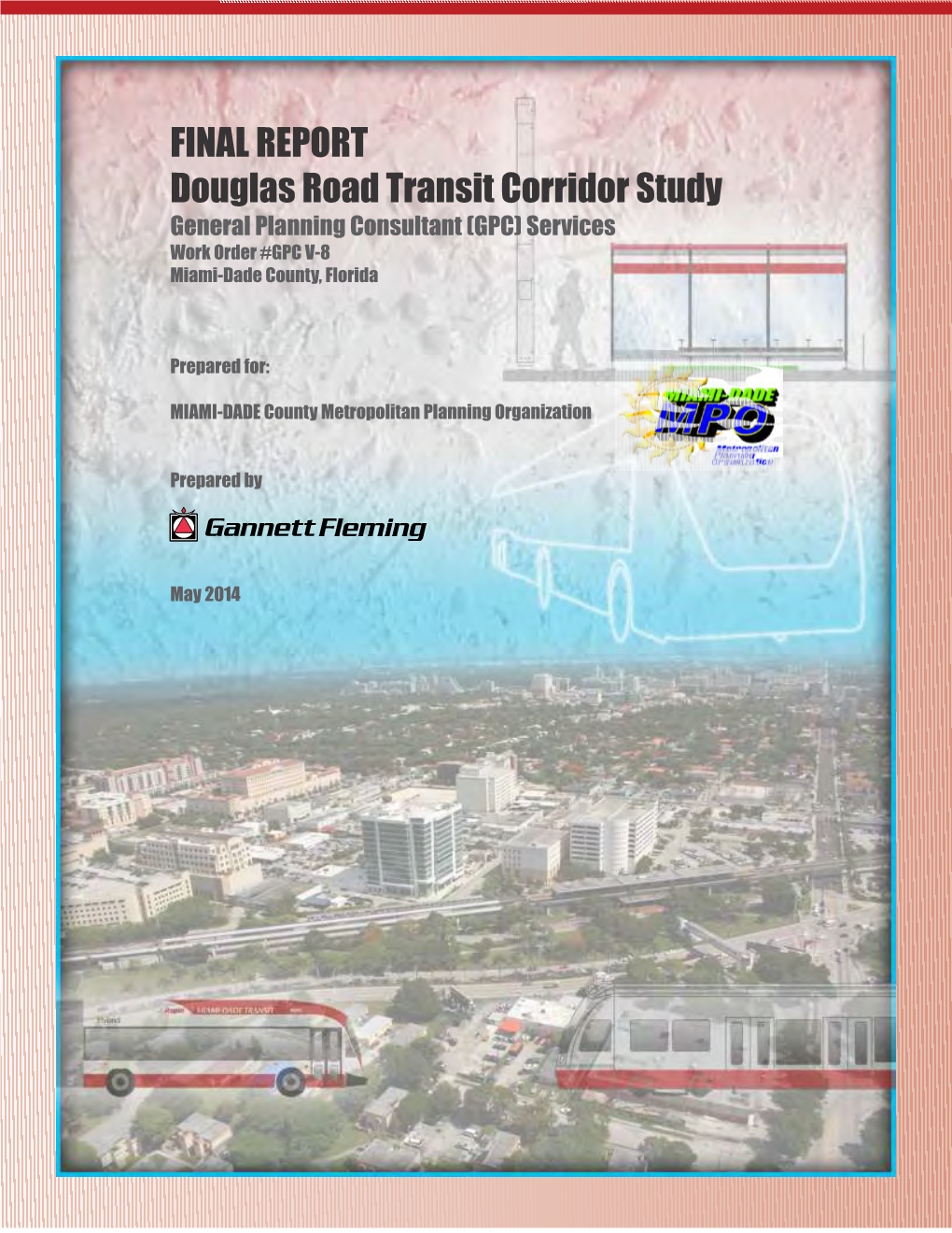 Douglas Road Transit Corridor Study Final Report, May 2014