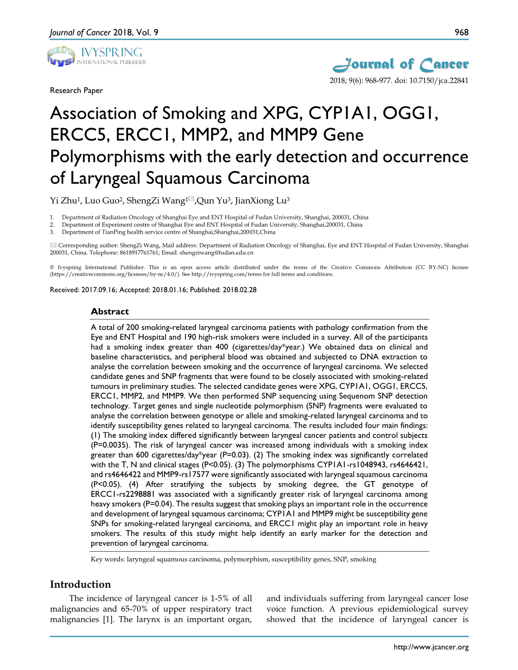 Association of Smoking and XPG, CYP1A1, OGG1, ERCC5, ERCC1, MMP2, and MMP9 Gene Polymorphisms with the Early Detection and Occurrence of Laryngeal Squamous Carcinoma