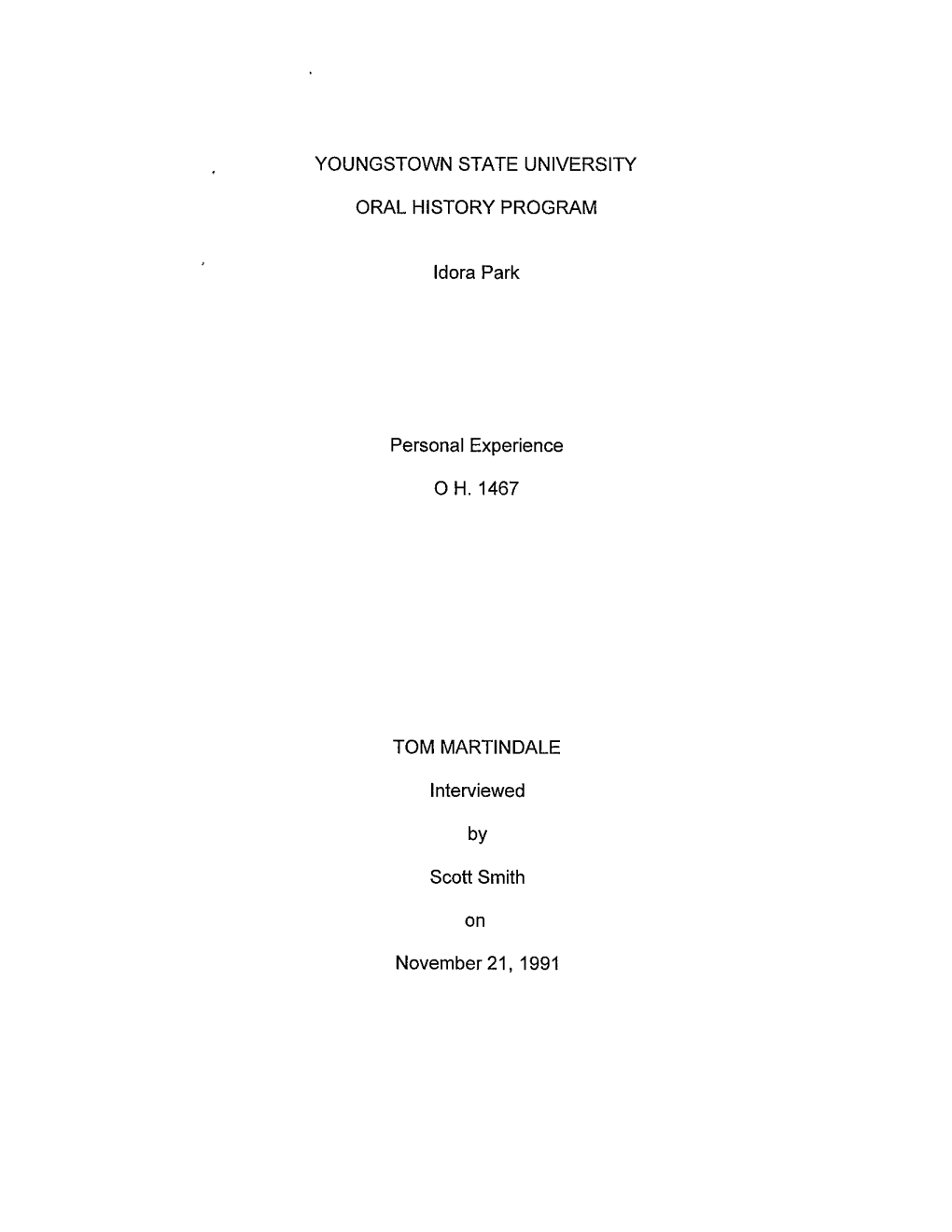 Youngstown State University Oral History Program, on Idora Park, by Scott Smith, on November 21, 1991, at His Office on the Second Floor of Jones Hall, at 11.45 a M